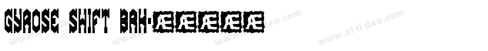 Gyrose Shift BRK字体转换